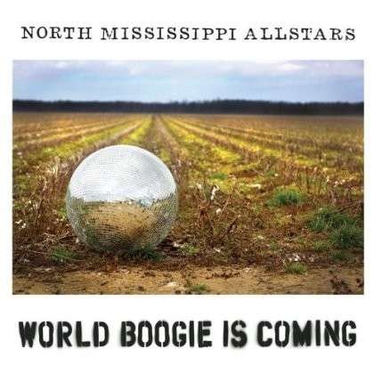 Cover for North Mississippi Allstars · World Boogie is Coming (LP) (2013)