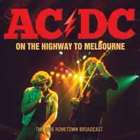 Cover for AC/DC · On The Highway To Melbourne (Live Broadcast 1988) (CD) (2018)