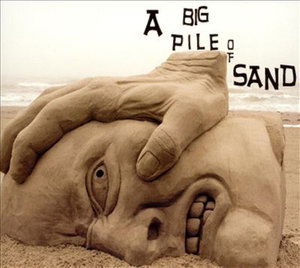 Big Pile of Sand - Enablers - Music - Sandbox Music Productions - 0837101092043 - October 15, 2005