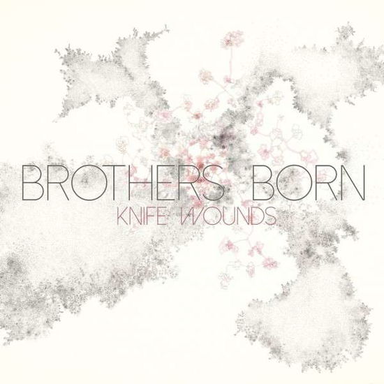 Cover for Brothers Born · Knife Wounds (CD) (2015)