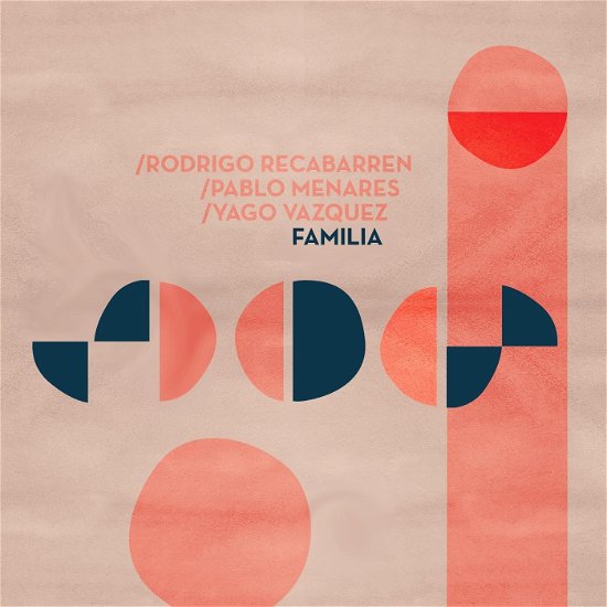 Cover for Rodrigo Recabarren &amp; Pablo Menares &amp; Yago Vazquez · Familia (CD) (2024)