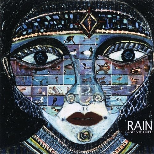 Cover for Rain · And She Cried (CD) (2009)