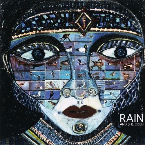 And She Cried - Rain - Muzyka -  - 0884502079043 - 4 sierpnia 2009