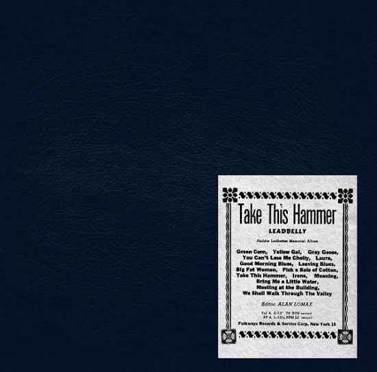 Cover for Leadbelly · Take This Hammer (LP) (2015)