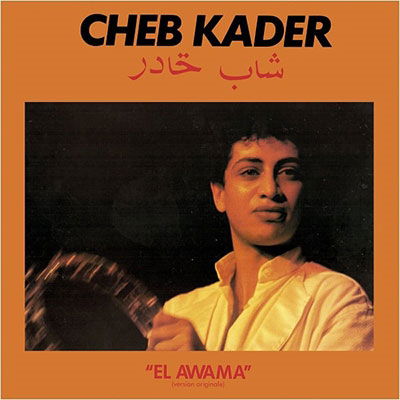 Cover for Cheb Kader · El Awama (LP) [Limited edition] (2023)