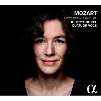 Mozart - Complete Flute Quartets - Juliette Hurel / Quatuor Voce - Musiikki - ALPHA - 3760014192043 - maanantai 15. kesäkuuta 2015