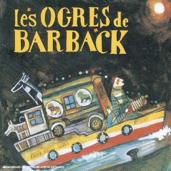 Fausses Notes - Ogres De Barback - Music - BANG - 3760063730043 - July 10, 2009