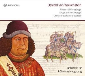 Cover for Wolkenstein / Ensemble Fur Fruhe Musik Augsburg · Knight &amp; Minnesinger (CD) (2009)