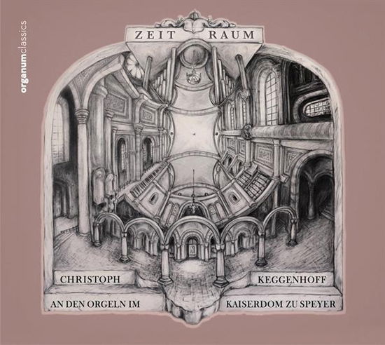 Cover for Christoph Keggenhoff · Zeit Raum: Die Orgeln Im Kaiserdom Zu Speyer (CD) (2024)