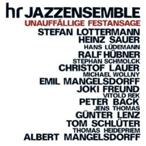 Cover for Hr Jazzensemble · Unauffallige Festansage (CD) (2011)