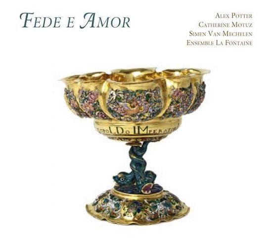 Fede E Amor - Fux / Potter / Ensemble La Fontaine / Cristobal - Musique - RAMEE - 4250128513043 - 29 octobre 2013