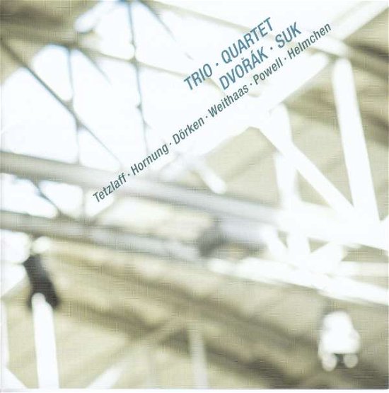 Cover for Dvorak / Suk · Trio &amp; Quartet (CD) [Digipak] (2018)