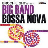 Cover for Enoch Light · Big Band Bossa Nova (CD) [Japan Import edition] (2013)