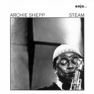 Steam - Archie Shepp - Musikk - ULTRA VYBE - 4526180560043 - 28. mai 2021