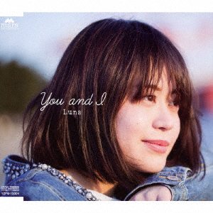 Cover for Luna · You and I (CD) [Japan Import edition] (2016)