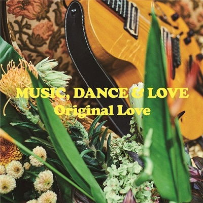 Music, Dance & Love - Original Love - Muzyka - LAWSON ENTERTAINMENT INC. - 4988002927043 - 26 maja 2023