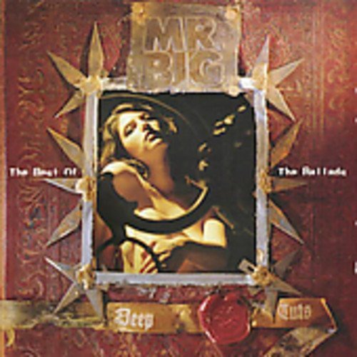 Cover for Mr Big · Deep Cuts: Best of Ballads (CD) [Bonus Tracks edition] (2000)