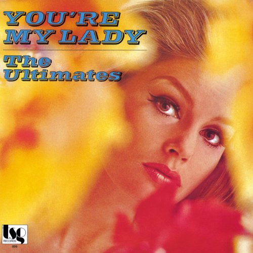 You`re My Lady - The Ultimates - Muzyka - P-VINE RECORDS CO. - 4995879934043 - 2 czerwca 2011