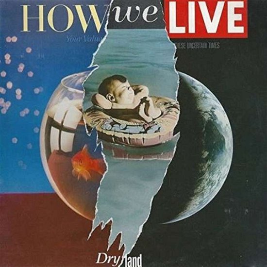 How We Live · Dry Land (CD) [Remastered edition] (2016)