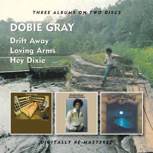 Cover for Dobie Gray · Drift Away / Loving Arms / Hey Dixie (CD) [Remastered edition] (2011)