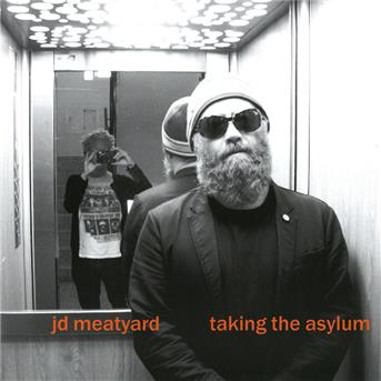 Cover for Jd Meatyard · Taking The Asylum (CD) (2015)