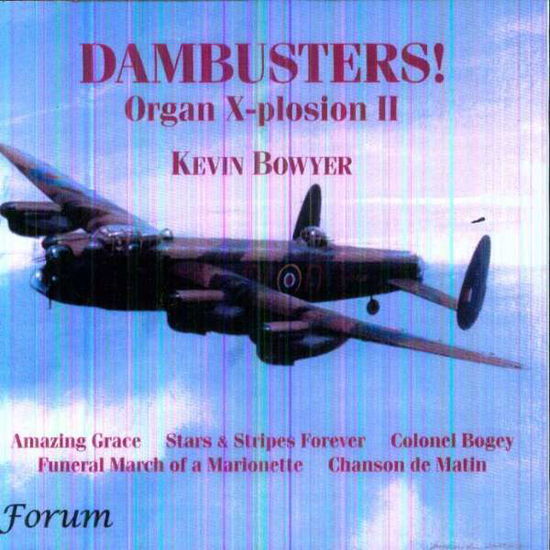 Cover for Kevin Bowyer · Dambusters! - Organ X-Plosion 2 (CD) (2013)