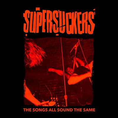 Songs All Sound The Same - Supersuckers - Music - CARGO UK - 5056321658043 - January 7, 2022