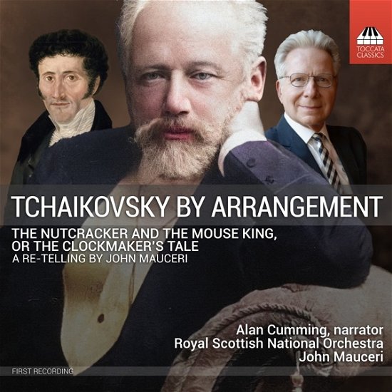 Cover for Cumming, Alan / Royal Scottish National Orchestra / John Mauceri · Tchaikovsky &amp; Mauceri: the Nutcracker &amp; the Mouse King (CD) (2023)