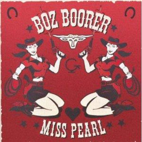 Miss Pearl - Boorer Boz - Music - EDEL - 5060177050043 - October 9, 2008