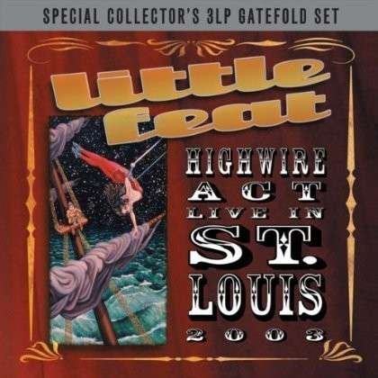 Cover for Little Feat · Highwire Act Live In St. Louis 2013 (LP) (2013)