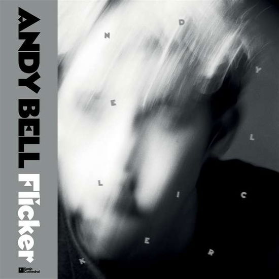 Andy Bell · Flicker (LP) (2022)