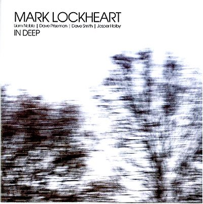 Cover for Mark Lockheart · In Deep (CD) (2009)