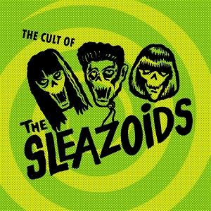 Cover for Sleazoids · The Cult Of The Sleazoids (LP) (2024)