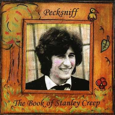 The Book of Stanley Creep - Pecksniff - Muziek - BLACK CANDY - 8016670966043 - 27 februari 2006