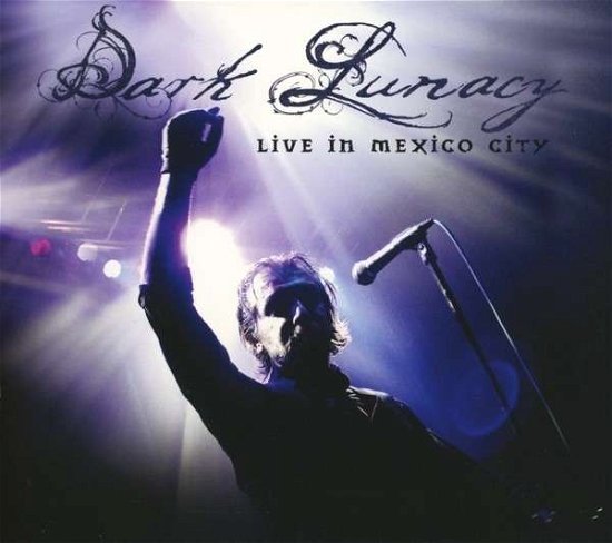 Cover for Dark Lunacy · Live in Messico City (CD) (2013)