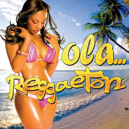 Ola...Reggaeton - Various Artists - Muzyka - Ice Records - Self - 8019991880043 - 11 marca 2016