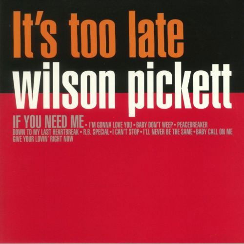 It's Too Late - Wilson Pickett - Musik - VARIO - 8032979227043 - 9. februar 2018