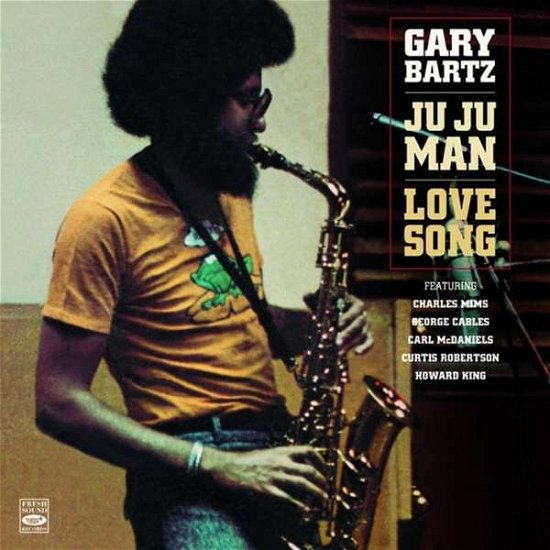 Cover for Gary Bartz · Ju  ju  man / love song (CD) (2016)