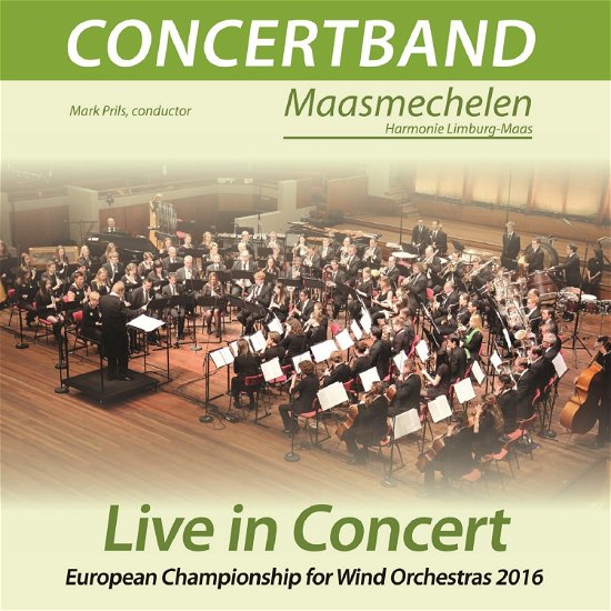 Live In Concert At Ecwo - Concertband Maasmechelen - Musikk - WORLD WIND MUSIC - 8713604002043 - 9. september 2016