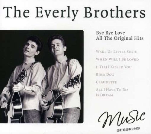 Bye Bye Lover - Everly Brothers - Musikk - MUSIC SESSIONS - 8717423052043 - 22. desember 2015