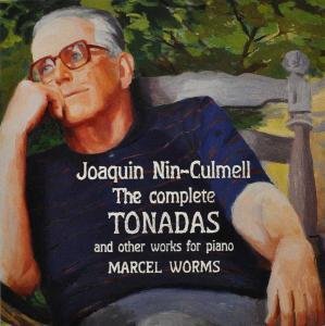 Cover for Marcel Worms · Joaquin Nin-culmell: Complete Tonadas Other Works (CD) (2008)