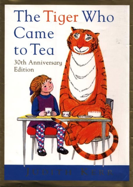 Cover for Judith Kerr · The Tiger Who Came to Tea (Hardcover Book) [New impression edition] (1998)