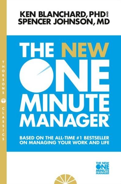 Cover for Kenneth Blanchard · The New One Minute Manager - The One Minute Manager (Paperback Book) [New Thorsons Classics edition] (2015)