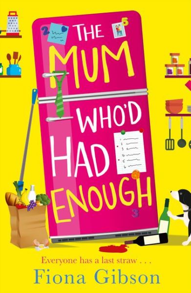 Cover for Fiona Gibson · The Mum Who’d Had Enough (Pocketbok) (2018)