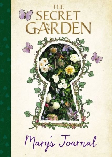 Cover for Sia Dey · The Secret Garden: Mary's Journal - The Secret Garden Movie (Gebundenes Buch) (2020)