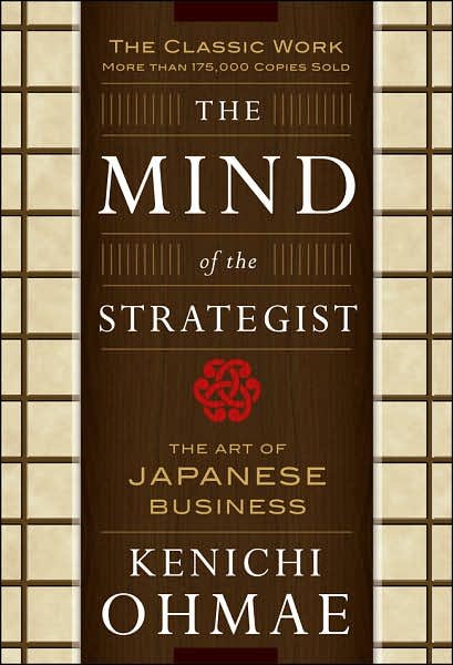 Cover for Kenichi Ohmae · The Mind Of The Strategist: The Art of Japanese Business (Taschenbuch) [Ed edition] (1991)