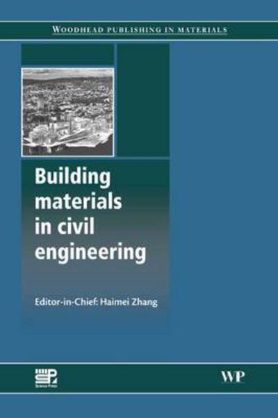 Cover for Haimei Zhang · Building Materials in Civil Engineering - Woodhead Publishing Series in Civil and Structural Engineering (Paperback Book) (2016)