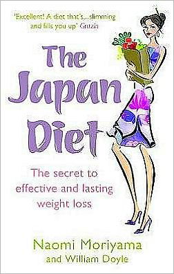 Cover for Naomi Moriyama · The Japan Diet: The secret to effective and lasting weight loss (Taschenbuch) (2007)