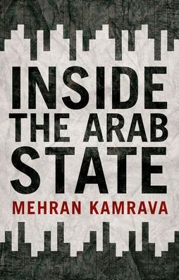 Cover for Mehran Kamrava · Inside the Arab State (Bok) (2018)