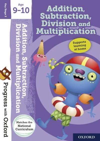 Cover for Giles Clare · Progress with Oxford:: Addition, Subtraction, Multiplication and Division Age 9-10 - Progress with Oxford: (Book) (2020)